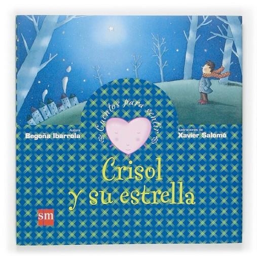 CRISOL Y SU ESTRELLA | 9788467507355 | IBARROLA, B. / SALOMO, X. (IL) | Llibreria Online de Banyoles | Comprar llibres en català i castellà online