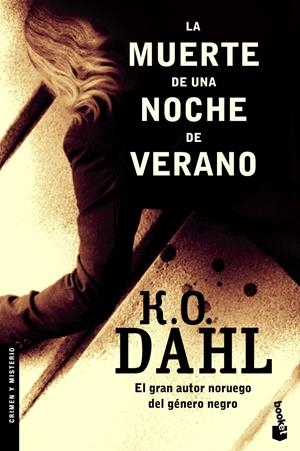 MUERTE EN UNA NOCHE DE VERANO, LA | 9788408067115 | DAHL, K.O. | Llibreria Online de Banyoles | Comprar llibres en català i castellà online