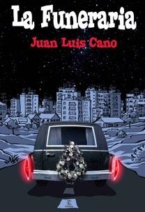 FUNERARIA, LA | 9788467030921 | CANO, JUAN LUIS | Llibreria Online de Banyoles | Comprar llibres en català i castellà online