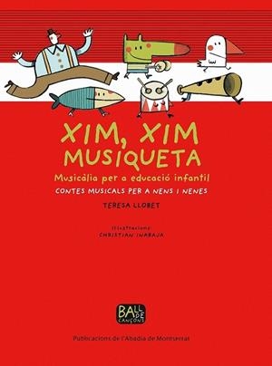 XIM XIM MUSIQUETA | 9788498831542 | LLOBET, TERESA | Llibreria Online de Banyoles | Comprar llibres en català i castellà online