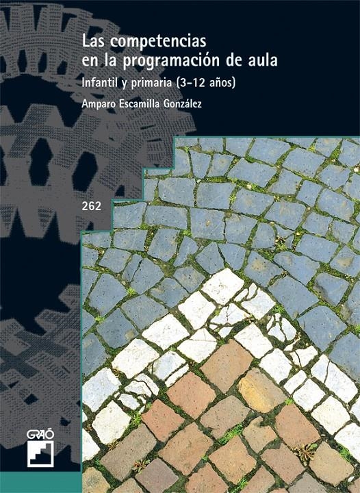 COMPETENCIAS EN LA PROGRAMACION DE AULA | 9788478277056 | ESCAMILLA GONZALEZ, AMPARO | Llibreria L'Altell - Llibreria Online de Banyoles | Comprar llibres en català i castellà online - Llibreria de Girona