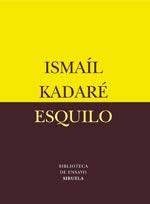 ESQUILO | 9788478449484 | KADARE, ISMAIL | Llibreria Online de Banyoles | Comprar llibres en català i castellà online