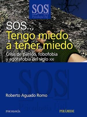 SOS TENGO MIEDO A TENER MIEDO | 9788436822724 | AGUADO MORENO, ROBERTO | Llibreria L'Altell - Llibreria Online de Banyoles | Comprar llibres en català i castellà online - Llibreria de Girona
