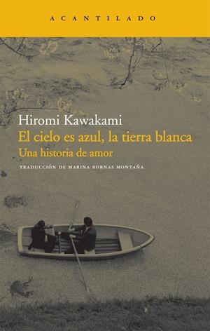 CIELO ES AZUL, LA TIERRA BLANCA, EL | 9788492649143 | KAWAKAMI,HIROMI | Llibreria L'Altell - Llibreria Online de Banyoles | Comprar llibres en català i castellà online - Llibreria de Girona
