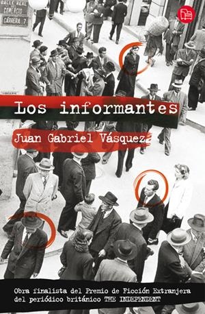 INFORMANTES, LOS | 9788466323710 | GABRIEL VASQUEZ, JUAN | Llibreria Online de Banyoles | Comprar llibres en català i castellà online