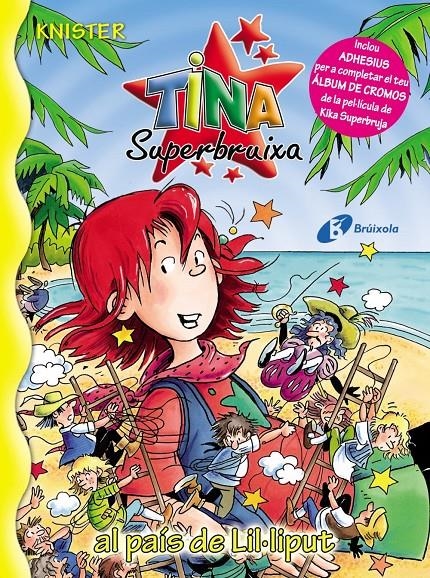 TINA SUPERBRUIXA AL PAIS DE LIL·LIPUT | 9788499060422 | KNISTER | Llibreria L'Altell - Llibreria Online de Banyoles | Comprar llibres en català i castellà online - Llibreria de Girona