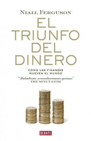 TRIUNFO DEL DINERO ,EL | 9788483068137 | FERGUSON NIALL | Llibreria L'Altell - Llibreria Online de Banyoles | Comprar llibres en català i castellà online - Llibreria de Girona