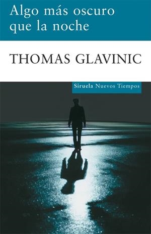 ALGO MAS OSCURO DE LA NOCHE | 9788498413212 | GLAVINIC THOMAS | Llibreria Online de Banyoles | Comprar llibres en català i castellà online