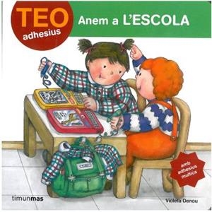 TEO ANEM A L´ESCOLA (ADHESIUS) | 9788408084792 | DENOU, VIOLETA | Llibreria L'Altell - Llibreria Online de Banyoles | Comprar llibres en català i castellà online - Llibreria de Girona