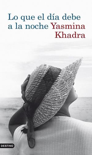 LO QUE EL DIA DEVE A LA NOCHE | 9788423341726 | KHADRA YASMINA | Llibreria Online de Banyoles | Comprar llibres en català i castellà online