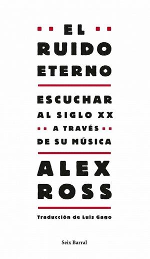 RUIDO ETERNO,EL | 9788432209130 | ROSS,ALEX | Llibreria Online de Banyoles | Comprar llibres en català i castellà online