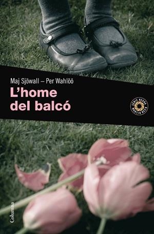 HOME DEL BALCÓ.L' | 9788466410892 | SJÖWALL,MAJ;WAHLÖO,PER | Llibreria Online de Banyoles | Comprar llibres en català i castellà online