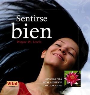 SENTIRSE BIEN | 9788499170169 | LEWIS,WAYNE W. | Llibreria Online de Banyoles | Comprar llibres en català i castellà online