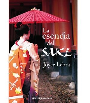 ESENCIA DEL SAKE , LA | 9788492819065 | LEBRA JOYCE | Llibreria Online de Banyoles | Comprar llibres en català i castellà online