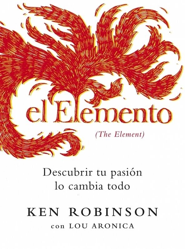ELEMENTO, EL. DESCUBRIR TU PASION LO CAMBIA TODO | 9788425343407 | ROBINSON, KEN/ARONICA, LOU | Llibreria L'Altell - Llibreria Online de Banyoles | Comprar llibres en català i castellà online - Llibreria de Girona