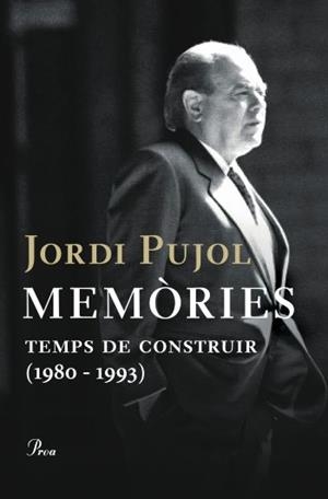 MEMÒRIES 2. TEMPS DE CONSTRUIR (1980-1993) | 9788484377955 | PUJOL, JORDI | Llibreria L'Altell - Llibreria Online de Banyoles | Comprar llibres en català i castellà online - Llibreria de Girona