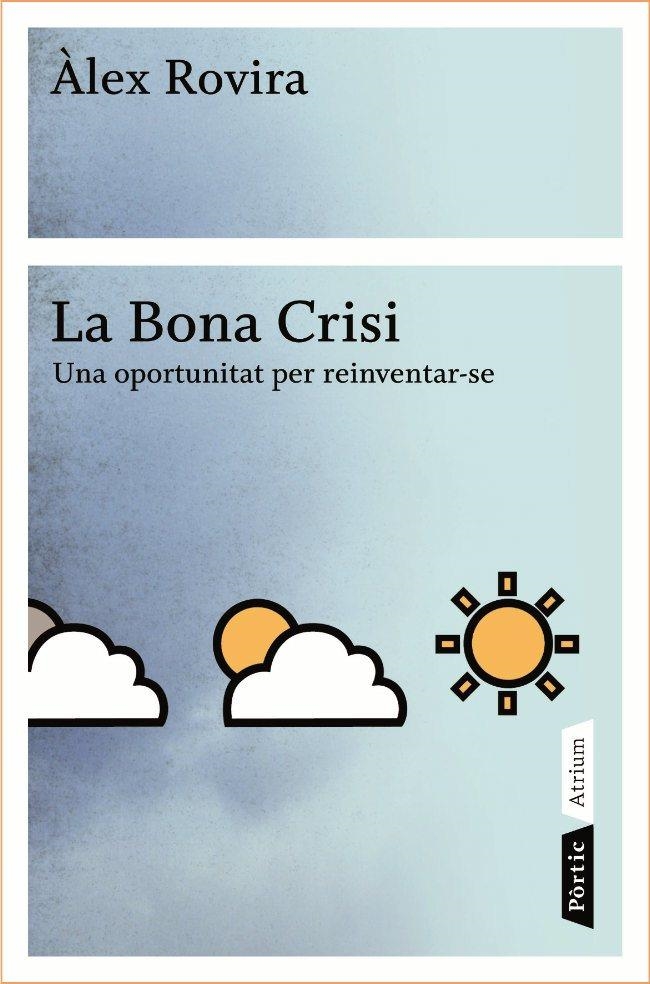 BONA CRISI,LA | 9788498090796 | ROVIRA,ALEX | Llibreria L'Altell - Llibreria Online de Banyoles | Comprar llibres en català i castellà online - Llibreria de Girona
