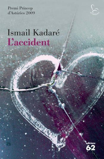 ACCIDENT,LA | 9788429763508 | KADARÉ,ISMAIL | Llibreria L'Altell - Llibreria Online de Banyoles | Comprar llibres en català i castellà online - Llibreria de Girona