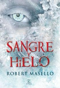 SANGRE Y HIELO | 9788467031560 | MASELLO,ROBERT | Llibreria L'Altell - Llibreria Online de Banyoles | Comprar llibres en català i castellà online - Llibreria de Girona