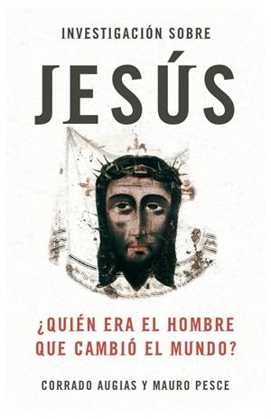 INVESTIGACION SOBRE JESUS | 9788483068397 | AUGIAS,CORRADO;PESCE, MAURO | Llibreria L'Altell - Llibreria Online de Banyoles | Comprar llibres en català i castellà online - Llibreria de Girona