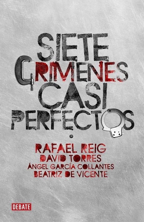 SIETE CRIMENES CASI PERFECTOS | 9788483068236 | REIG,R;TORRES,D;GARCÍA COLLANTES,A;DE VICENTE,B | Llibreria L'Altell - Llibreria Online de Banyoles | Comprar llibres en català i castellà online - Llibreria de Girona