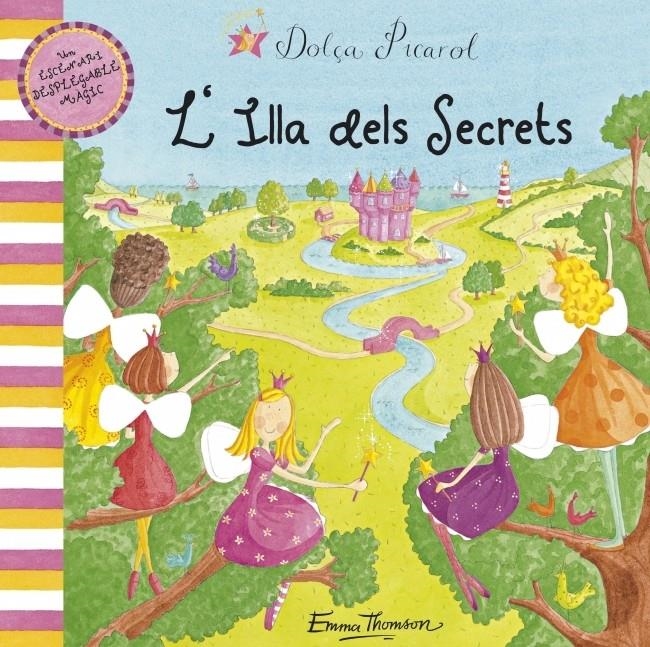 ILLA DELS SECRETS, L' - DOLÇA PICAROL | 9788448829490 | THOMSON,EMMA | Llibreria L'Altell - Llibreria Online de Banyoles | Comprar llibres en català i castellà online - Llibreria de Girona