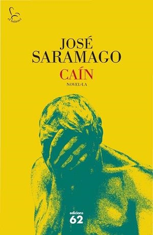 CAÍN | 9788429763584 | SARAMAGO,JOSÉ | Llibreria L'Altell - Llibreria Online de Banyoles | Comprar llibres en català i castellà online - Llibreria de Girona