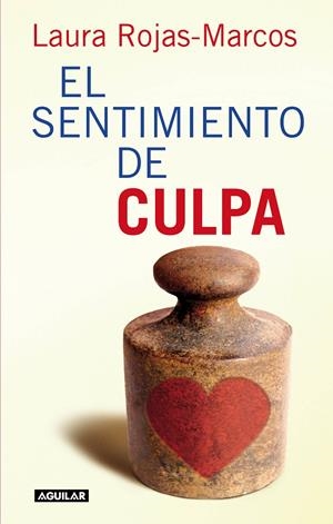 SENTIMIENTO DE CULPA | 9788403100794 | ROJAS MARCOS ,LAURA | Llibreria Online de Banyoles | Comprar llibres en català i castellà online