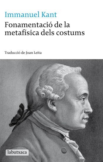 FONAMENTACIÓ DE LA METAFÍSICA DELS COSTUMS | 9788499300030 | KANT,IMMANUEL | Llibreria L'Altell - Llibreria Online de Banyoles | Comprar llibres en català i castellà online - Llibreria de Girona