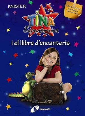 TINA SUPER BRUIXA. LLIBRE D'ENCANTERIS | 9788499060194 | KNISTER | Llibreria L'Altell - Llibreria Online de Banyoles | Comprar llibres en català i castellà online - Llibreria de Girona