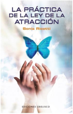 PRACTICA DE LA LEY DE LA ATRACCI | 9788497775984 | RICOTTI, SONIA | Llibreria Online de Banyoles | Comprar llibres en català i castellà online