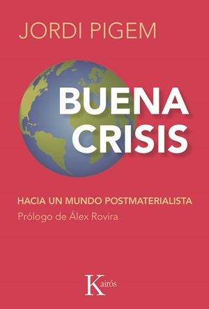 BUENA CRISIS | 9788472457294 | PIGM,JORDI | Llibreria L'Altell - Llibreria Online de Banyoles | Comprar llibres en català i castellà online - Llibreria de Girona