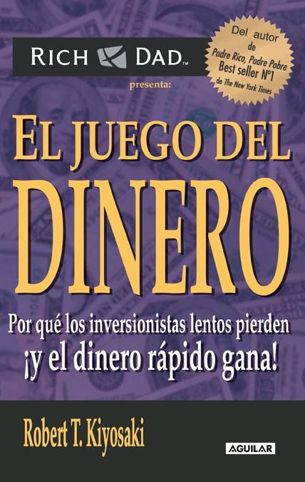 JUEGO DEL DINERO,EL | 9788403100848 | T.KIYOSAKI,ROBERT | Llibreria Online de Banyoles | Comprar llibres en català i castellà online
