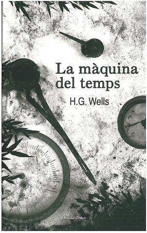 MÀQUINA DEL TEMPS, LA | 9788492790838 | WELLS, HG | Llibreria L'Altell - Llibreria Online de Banyoles | Comprar llibres en català i castellà online - Llibreria de Girona