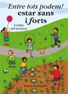 ENTRE TOTS PODEM! ESTAR SANS I FORTS | 9788498254655 | BROWNJOHN,EMMA | Llibreria Online de Banyoles | Comprar llibres en català i castellà online