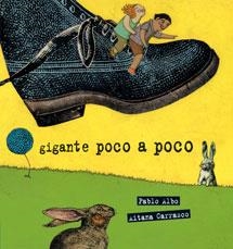 GIGANTE POCO A POCO | 9788492702435 | ALBO, PABLO | Llibreria L'Altell - Llibreria Online de Banyoles | Comprar llibres en català i castellà online - Llibreria de Girona