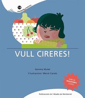 VULL CIRERES | 9788498831702 | MULET, GEMMA/CANALS, MERCÈ | Llibreria L'Altell - Llibreria Online de Banyoles | Comprar llibres en català i castellà online - Llibreria de Girona