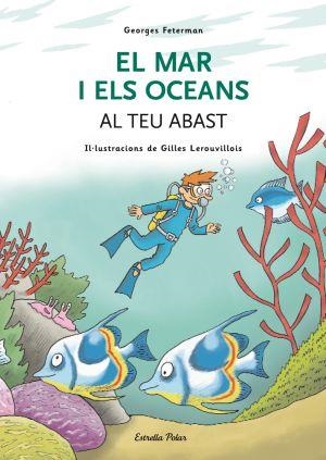MAR I ELS OCEANS AL TEU ABAST,EL | 9788492790814 | FETERMAN,GEORGES | Llibreria Online de Banyoles | Comprar llibres en català i castellà online