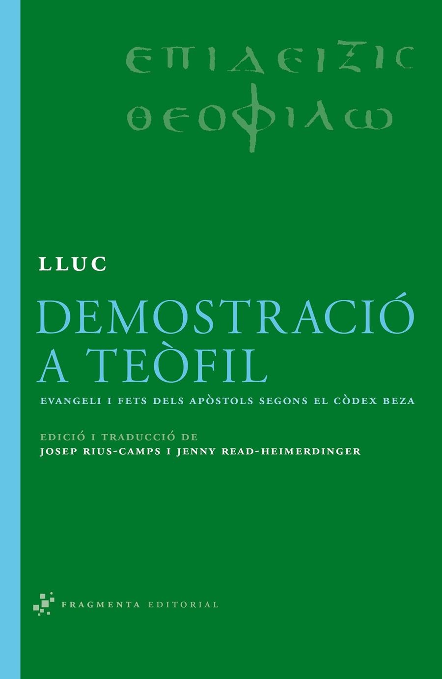 DEMOSTRACIÓ A TEÒFIL | 9788492416172 | RIUS-CAMPS,JOSEP;READ-HEIMERDINGER,JENNY | Llibreria Online de Banyoles | Comprar llibres en català i castellà online