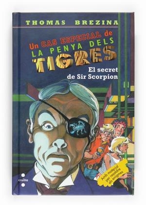 SECRET DE SIR SCORPION,EL.LA PENYA DELS TIGRES | 9788466123938 | BREZINA,THOMAS | Llibreria L'Altell - Llibreria Online de Banyoles | Comprar llibres en català i castellà online - Llibreria de Girona