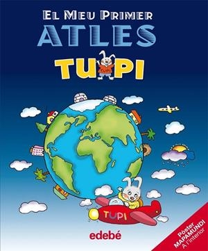 MEU PRIMER ATLES TUPI,EL | 9788423692798 | EDEBÉ, OBRA COLECTIVA | Llibreria L'Altell - Llibreria Online de Banyoles | Comprar llibres en català i castellà online - Llibreria de Girona