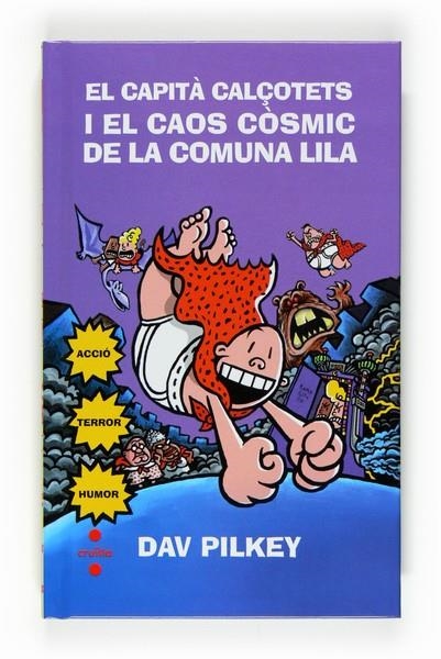 CAPITÀ CALÇOTETS I EL CAOS CÒSMIC DE LA COMUNA LILA | 9788466123792 | PILKEY,DAV | Llibreria L'Altell - Llibreria Online de Banyoles | Comprar llibres en català i castellà online - Llibreria de Girona