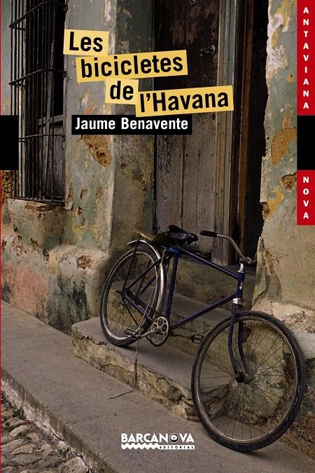 LES BICICLETES DE L'HAVANA | 9788448924874 | BENAVENTE, JAUME | Llibreria L'Altell - Llibreria Online de Banyoles | Comprar llibres en català i castellà online - Llibreria de Girona