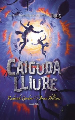 CAIGUDA LLIURE | 9788499320175 | GORDON,RODERICK/ WILLIAMS,BRIAN | Llibreria L'Altell - Llibreria Online de Banyoles | Comprar llibres en català i castellà online - Llibreria de Girona