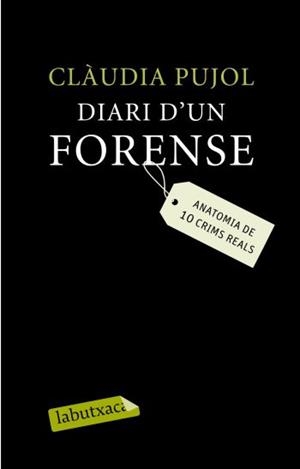 DIARI D'UN FORENSE | 9788499300214 | PUJOL,CLAUDIA | Llibreria L'Altell - Llibreria Online de Banyoles | Comprar llibres en català i castellà online - Llibreria de Girona