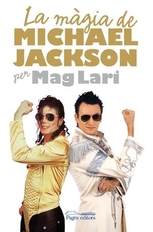 MAGIA DE MICHAEL JAKSON PER MA | 9788497798389 | MAG LARI | Llibreria Online de Banyoles | Comprar llibres en català i castellà online