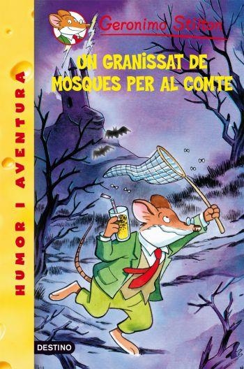 UN GARNISSAT DE MOSQUES `PER AL COMTE | 9788492671724 | STILTON,GERONIMO | Llibreria L'Altell - Llibreria Online de Banyoles | Comprar llibres en català i castellà online - Llibreria de Girona