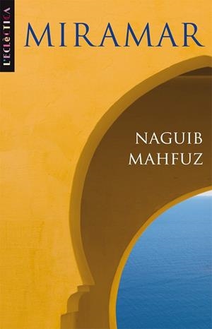 MIRAMAR | 9788498244212 | MAHFUZ, NAGUIB | Llibreria L'Altell - Llibreria Online de Banyoles | Comprar llibres en català i castellà online - Llibreria de Girona