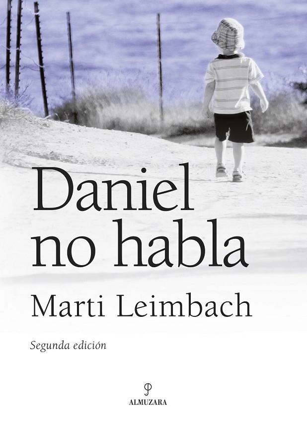 DANIEL NO HABLA | 9788496968004 | LEIMBACH, MARTI | Llibreria L'Altell - Llibreria Online de Banyoles | Comprar llibres en català i castellà online - Llibreria de Girona