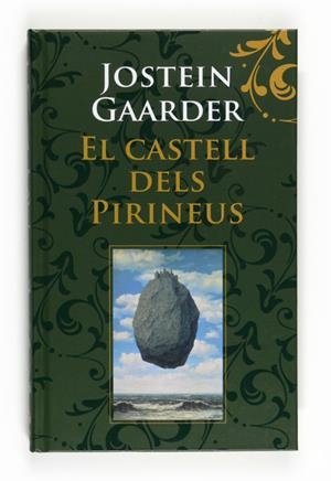 CASTELL DELS PIRINEUS,EL | 9788466123976 | GAARDER,JOSTEIN | Llibreria L'Altell - Llibreria Online de Banyoles | Comprar llibres en català i castellà online - Llibreria de Girona